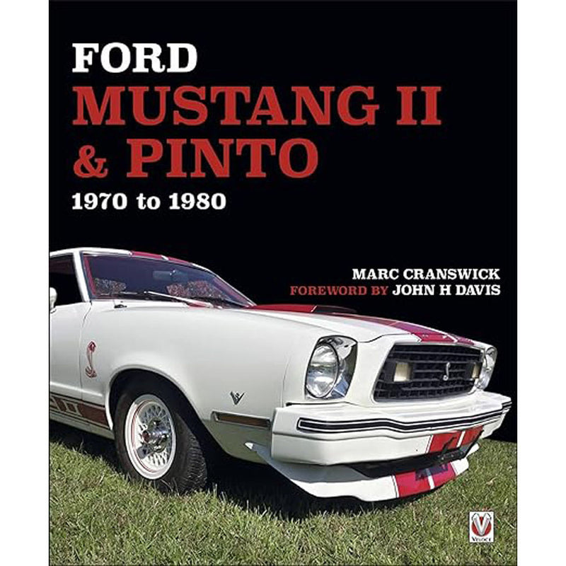 Ford Mustang II & Pinto 1970 to 1980 by Marc Cranswick